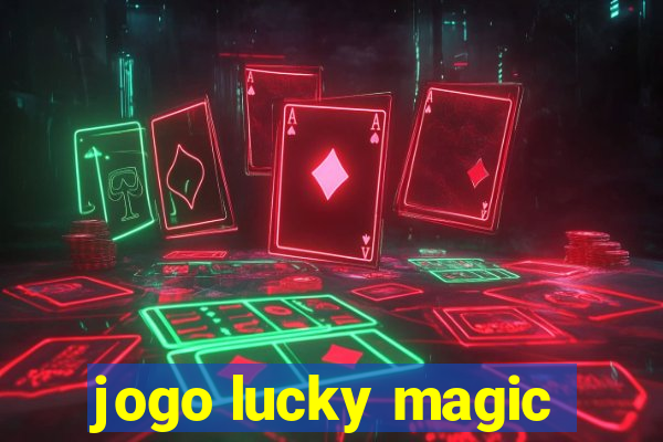 jogo lucky magic